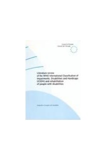 Literature review of the WHO International Classification of Impairments, Disabilities and Handicaps (ICIDH) and rehabilitation of people with disabilities