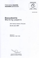 Parliamentary Assembly - Working papers - 2007 Ordinary Session (Third part) 25-29 June 2007 - Volume VI