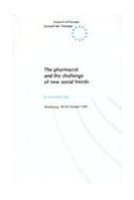 The pharmacist and the challenge of new social trends - Proceedings, Strasbourg, 18-20 October 1995