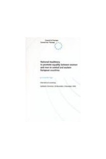 National machinery to promote equality between women and men in central and eastern European countries - Proceedings, International workshop -Lljubljana, 30 November - 2 December 1994