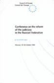 Conference on the reform of the judiciary in the Russian Federation- Proceedings, Moscow, 29-30 October 1996