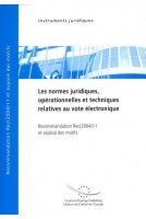 Les normes juridiques, opérationnelles et techniques relatives au vote électronique - Recommandation Rec(2004)11 et exposé des motifs