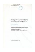 Strategies for vocational training in architectural heritage skills - Proceedings, Paris, 13 April 1996  (Cultural Heritage No. 38)
