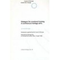 Strategies for vocational training in architectural heritage skills - Proceedings, Paris, 13 April 1996  (Cultural Heritage No. 38)