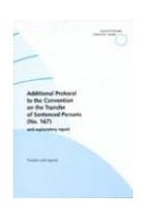 Additional Protocol to the Convention on the Transfer of Sentenced Persons and explanatory report (No. 167)