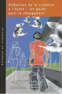 Réduction de la violence à l'école - Un guide pour le changement