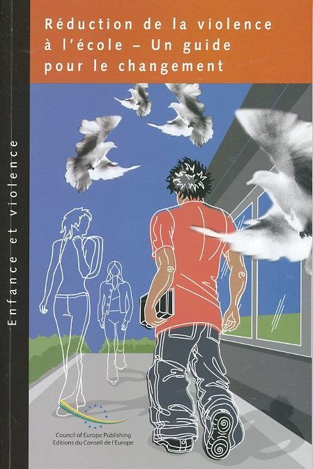 Réduction de la violence à l'école - Un guide pour le changement