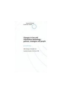 Changes in law and information technology : policies, strategies and people - Proceedings, 26th Colloquy on European Law, Stockholm, 18-20 June 1996