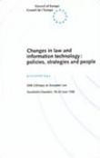Changes in law and information technology : policies, strategies and people - Proceedings, 26th Colloquy on European Law, Stockholm, 18-20 June 1996