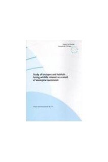 Study of biotopes and habitats losing wildlife interest as a result of ecological succession  (Nature and Environment No. 91)