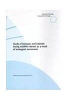 Study of biotopes and habitats losing wildlife interest as a result of ecological succession  (Nature and Environment No. 91)