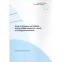 Study of biotopes and habitats losing wildlife interest as a result of ecological succession  (Nature and Environment No. 91)