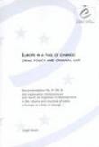 Europe in a time of change: crime policy and criminal law