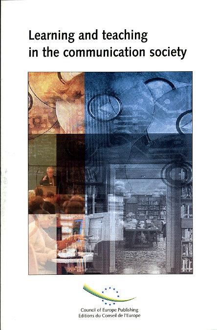 Learning and teaching in the communication society