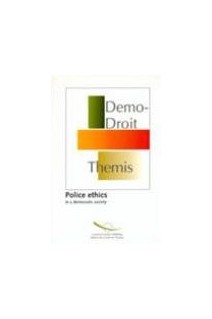 Police ethics in a democratic society