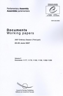 Parliamentary Assembly - Working papers - 2007 Ordinary Session (Third part) 25-29 June 2007 - Volume V