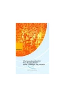 What secondary education for a changing Europe ? Trends, challenges and prospects