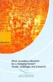 What secondary education for a changing Europe ? Trends, challenges and prospects