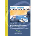 Introduction à la Convention européenne des Droits de l'Homme - Les droits garantis et le mécanisme de protection (Dossiers sur les droits de l'Homme n° 1)