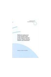 Sheltered employment in five member states of the Council of Europe: Austria, Finland, Norway, Sweden and Switzerland