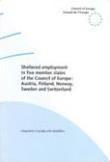 Sheltered employment in five member states of the Council of Europe: Austria, Finland, Norway, Sweden and Switzerland