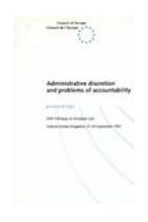 Administrative discretion and problems of accountability (Proceedings - 25th Colloquy on European Law ý Oxford, United Kingdom, 27-29 September 1995)