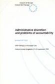 Administrative discretion and problems of accountability (Proceedings - 25th Colloquy on European Law ý Oxford, United Kingdom, 27-29 September 1995)