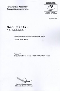Assemblée Parlementaire - Documents de séance - Session ordinaire de 2007 (troisième partie), 25-29 juin 2007, Volume V