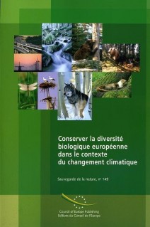 Conserver la diversité biologique européenne dans le contexte du changement climatique (Sauvegarde de la nature n° 149)