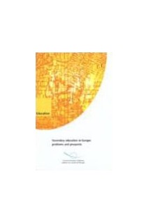 Secondary education in Europe: problems and prospects