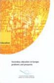 Secondary education in Europe: problems and prospects