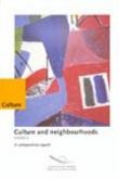 Culture and neighbourhoods - Volume 2 - A comparative report