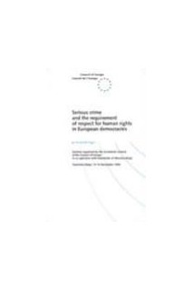 Serious crime and the requirement of respect for human rights in European democracies (Proceedings, Taormina, Italy, 14-16 November 1996)