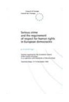 Serious crime and the requirement of respect for human rights in European democracies (Proceedings, Taormina, Italy, 14-16 November 1996)