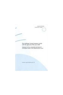 The challenges facing European society with the approach of the year 2000 -Strategies for the sustainable development of European states in the Mediterranean basin (European Regional Planning No. 59)