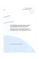 The challenges facing European society with the approach of the year 2000 -Strategies for the sustainable development of European states in the Mediterranean basin (European Regional Planning No. 59)