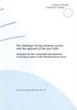 The challenges facing European society with the approach of the year 2000 -Strategies for the sustainable development of European states in the Mediterranean basin (European Regional Planning No. 59)