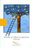 40 years of cultural co-operation 1954-94