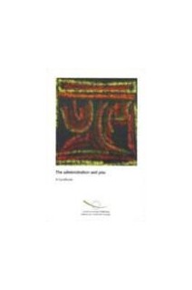 The administration and you  - A handbook