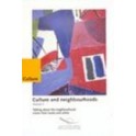 Culture and neighbourhoods - Volume 3 - Talking about the neighbourhoods: views from locals and artists