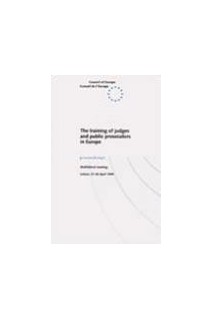 The training of judges and public prosecutors in Europe - Proceedings (Lisbon, 27-28 April 1995)