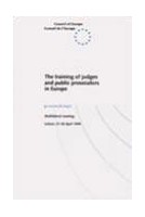 The training of judges and public prosecutors in Europe - Proceedings (Lisbon, 27-28 April 1995)