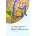 The Balkans - ethnic and cultural crossroads : educational and cultural aspects