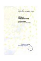 Children and adolescents (Social Charter Monograph No. 3)