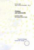 Children and adolescents (Social Charter Monograph No. 3)