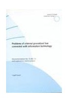 Problems of criminal procedural law connected with information technology (Recommendation No. R (95) 13 and explanatory memorandum)
