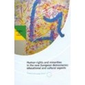 Human rights and minorities in the new European democracies: educational and cultural aspects
