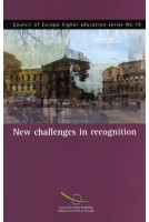 New challenges in recognition (Council of Europe higher education series No.10)