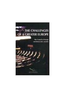 The challenges of a greater Europe - the Council of Europe and democratic security