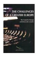 The challenges of a greater Europe - the Council of Europe and democratic security